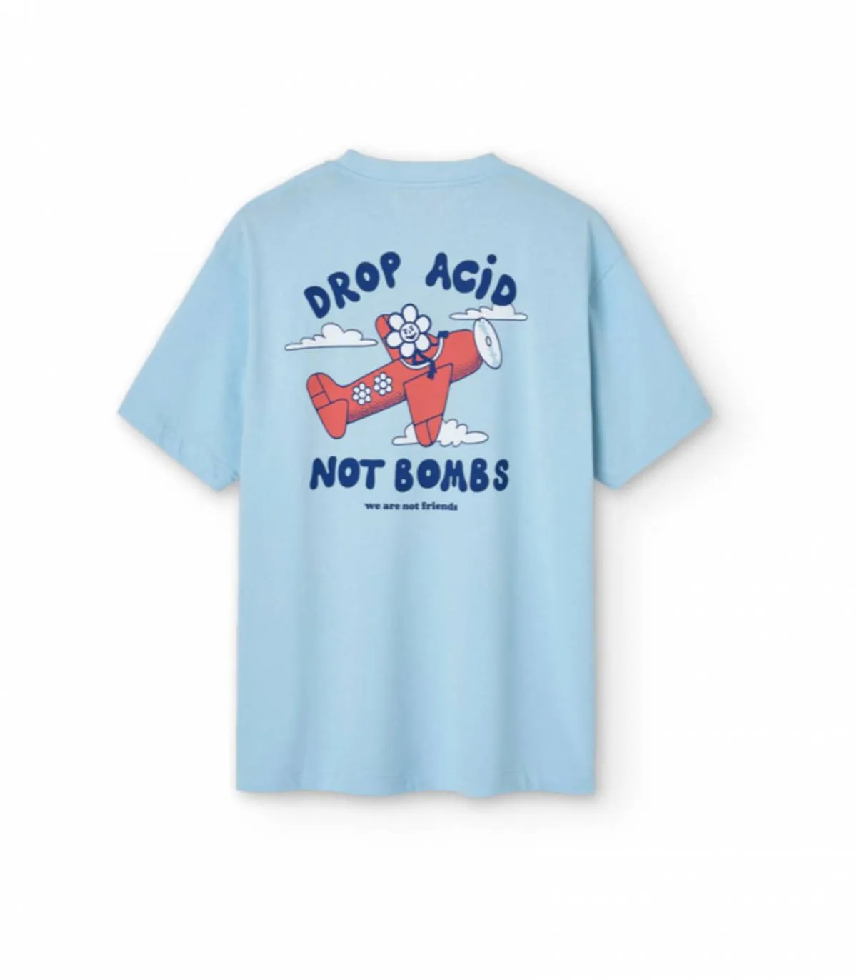 WE ARE NOT FRIENDS  CAMISETA PARA HOMBRE CELESTE  DROP ACID BLUE TEE